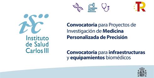 Publicadas las convocatorias del ISCIII para financiar proyectos de medicina de precisión e infraestructuras científicas 